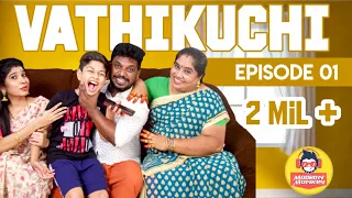 Vathikuchi - Episode 01 | Comedy Web Series | Nanjil Vijayan
