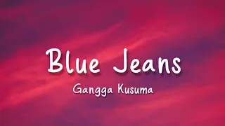 Blue Jeans (Lyric Video) - Gangga Kusuma