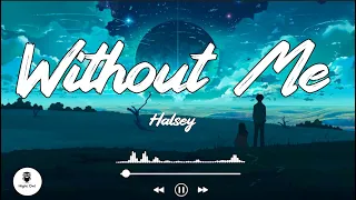 Halsey - Without Me (Lyrics)