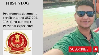 department document verification of SSC CGL 2021 (Deo Jammu) : my personal experience