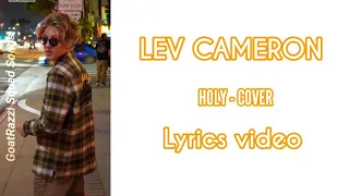 Lev Cameron - covers Holy by Justin Bieber (lyrics video)