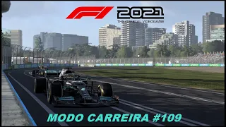 F1 2021 MODO CARREIRA #109 (AUSTRÁLIA):AS VEZES É BOM LARGAR ATRÁS