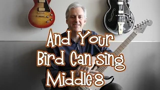 The Beatles "And Your Bird Can Sing" the middle 8, Arranged for one guitar