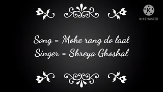 Mohe rang do laal song lyrics || Shreya Ghoshal ||