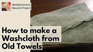 How to make Dishcloth or Washcloth from old towels (Recycling Craft)