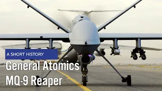 General Atomics MQ-9 Reaper - A Short History