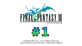 【FF3】ファイナルファンタジーIII #01【実況なし】【Steam】