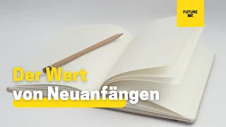 Zukunftsimpuls - Der Wert von Neuanfängen. Warum Du alle 10 Jahre ein neues Zukunfts-ICH brauchst.