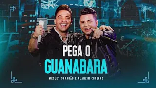 Wesley Safadão e Alanzim Coreano - Pega o Guanabara e Vem