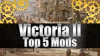 Victoria 2 Tutorial "Top 5 Mods and How to Install Them!"