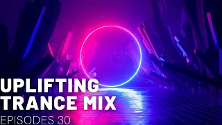 UPLIFTING TRANCE MIX I EPISODES 30 ❤️❤️🔥