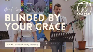 Stormzy - Blinded By Your Grace cover by South London Family Worship