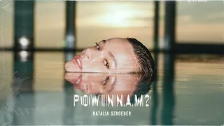 Natalia Szroeder - Powinnam? [Official Audio]