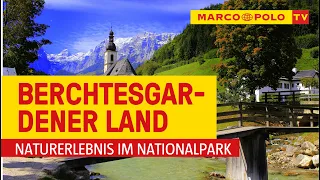 Deutschlands schönste Städte - Berchtesgaden: Naturerlebnis im Nationalpark | Marco Polo TV