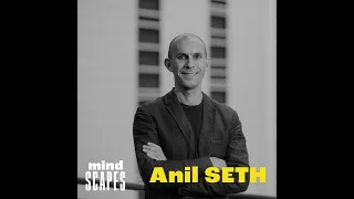 MindScapes 23 Conference Prof. Anil Seth