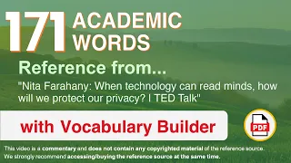 171 Academic Words Words Ref from "When technology can read minds, how will we protect [...] | TED"