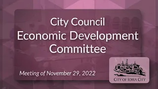 Council Economic Development Committee Meeting of November 29, 2022