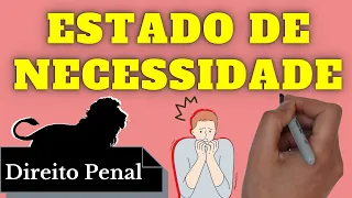 Estado de Necessidade (Direito Penal): Resumo Completo