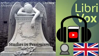 Studies in Pessimism by Arthur SCHOPENHAUER read by D.E. Wittkower | Full Audio Book