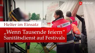 Helfer im Einsatz - „Wenn Tausende feiern“:  Ehrenamtlicher Sanitätsdienst auf einem Musikfestival