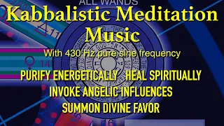 430Hz Chokmah Kabbalah Tree of Life Sephiroth Meditation Music Therapy Spirituality Relaxation ASMR