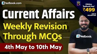 7:00 AM - Current Affairs Weekly MCQ | 4th May to 10th May Current Affairs for SSC CHSL, Group D