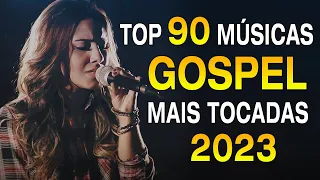 Louvores de Adoração 2023 - 100 hinos Para Sentir a Presença de Deus - As Melhores Músicas Gospel