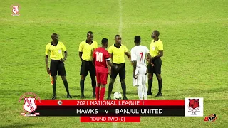 Highlights & Goals | HAWKS 1-1 BANJUL UNITED | GFF Division 1 - Round  2 | BAKAU MEDIA