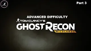 Ghost Recon Wildlands -Advanced Difficulty- Part 3 Xbox One X Gameplay