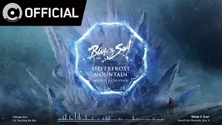 [Blade & Soul OST] Silverfrost Mountain_Disc 2 - 15 하늘을 만지다 (Touching the Sky)