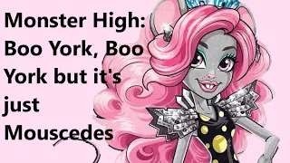 Monster High Boo York Boo York but it's just Mouscedes King