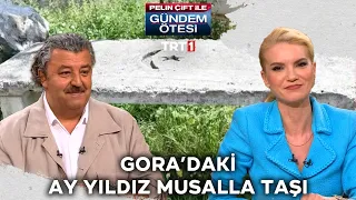 Gora'da Ay-Yıldızlı musalla taşı! | @gundemotesi 418. Bölüm