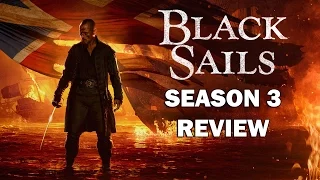 Black Sails Season 3 Review