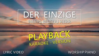 Der Einzige - Piano Playback - Karaoke - Lyric Video - Outbreakband - Glaubenszentrum - Cover