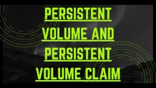 Kubernetes  | Hands on and Understanding Persistent Volume (PV) and Persistent Volume Claim (PVC).