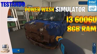 TESTANDO POWER WASH SIMULATOR PC FRACO - I3 6006U 8GB RAM INTEL HD 520