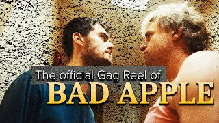 The Official Gag Reel of BAD APPLE