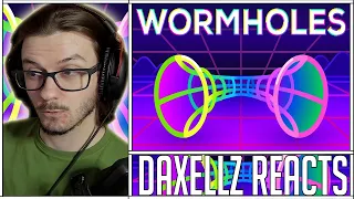 Daxellz Reacts to Wormholes Explained – Breaking Spacetime