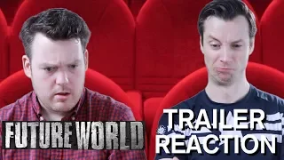 Future World - Trailer Reaction