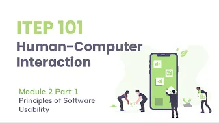 ITEP 101 HCI Module 2 Part 1 Principles of Software Usability