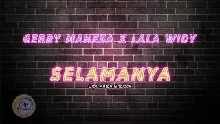 Gerry Mahesa Feat. Lala Widy - Selamanya ( Official Lyric Video )