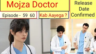 Mojza Doctor Episode 59 60 Hindi dubbed | Release Date | Turkish Dramas | Urdu Dubbed | #turkiye