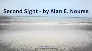 Second Sight   by Alan E  Nourse (Version 1)