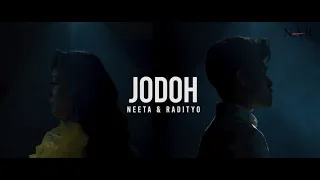NEETA & RADITYO - JODOH (OFFICIAL MTV)