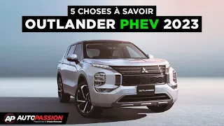 5 Choses À Savoir - Mitsubishi Outlander PHEV 2023