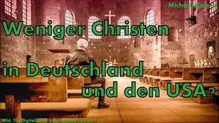 Weniger Christen in Deutschland und den USA?! (von Michael Kotsch)