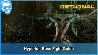 Hyperion Boss Fight Guide (Echoing Wastes - Boss 4) - Full Narrated Walkthrough - Returnal [4k]