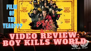 Video Review: BOY KILLS WORLD - When Five Stars Just Isn’t Enough