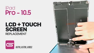 iPad Pro 10.5 LCD Touch Screen Replacement