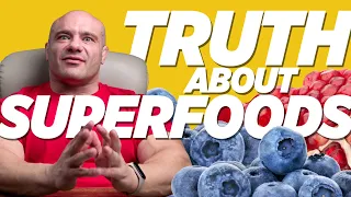 Superfoods Exist-  BULLSH*T!